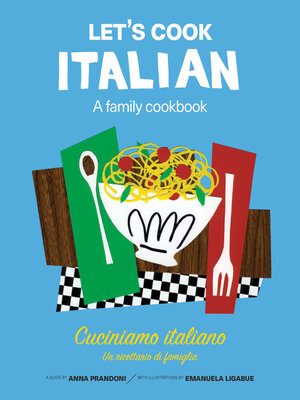 Let's Cook Italian, a Family Cookbook - ebook